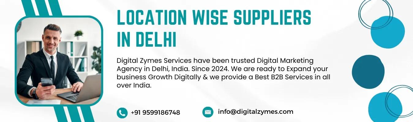Location wise supplier in Delhi